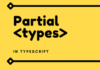 Partial Types in Typescript - image